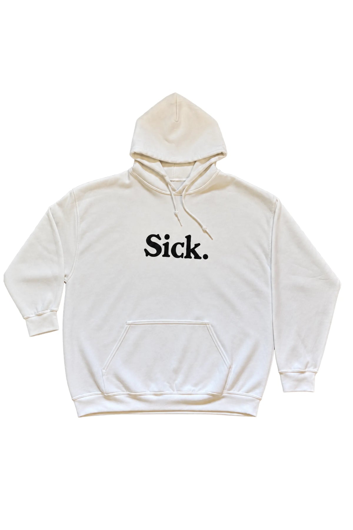 Sick Hoodie